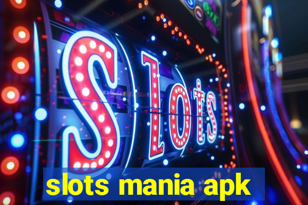 slots mania apk